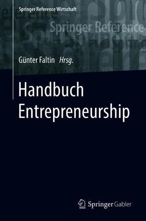 Handbuch Entrepreneurship von Faltin,  Günter