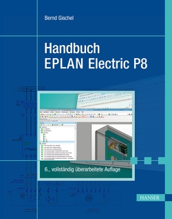 Handbuch EPLAN Electric P8 von Gischel,  Bernd