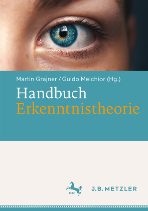 Handbuch Erkenntnistheorie von Grajner,  Martin, Melchior,  Guido