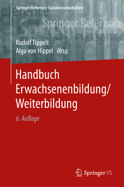 Handbuch Erwachsenenbildung/Weiterbildung von Tippelt,  Rudolf, von Hippel,  Aiga