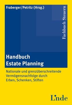 Handbuch Estate Planning von Fraberger,  Friedrich, Petritz,  Michael