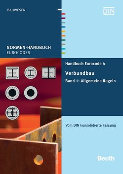 Handbuch Eurocode 4 – Verbundbau (Stahl und Beton)