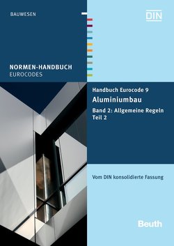 Handbuch Eurocode 9 – Aluminiumbau – Buch mit E-Book