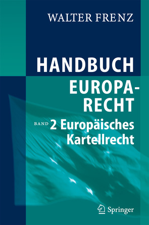 Handbuch Europarecht von Frenz,  Walter