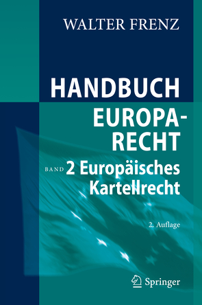 Handbuch Europarecht von Frenz,  Walter