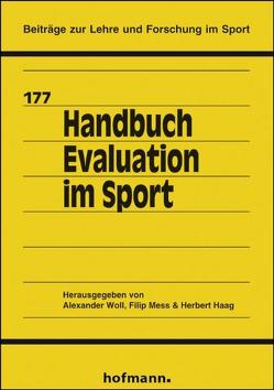 Handbuch Evaluation im Sport von Haag,  Herbert, Mess,  Filip, Wöll,  Alexander