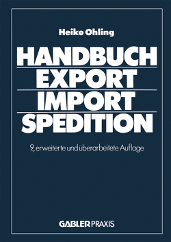 Handbuch Export — Import — Spedition von Heiko,  Ohling