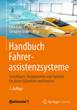 Handbuch Fahrerassistenzsysteme von Hakuli,  Stephan, Lotz,  Felix, Singer,  Christina, Winner,  Hermann