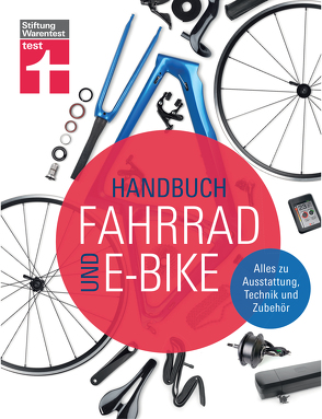 Handbuch Fahrrad und E-Bike von Link,  Michael