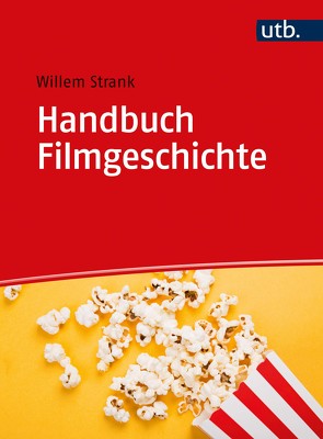 Handbuch Filmgeschichte von Strank,  Willem