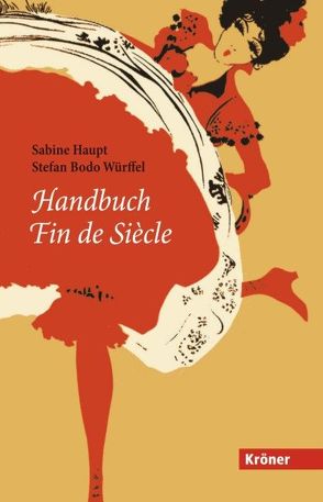 Handbuch Fin de Siècle von Haupt,  Sabine, Würffel,  Bodo