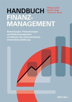 Handbuch Finanzmanagement von Birrer,  Thomas K., Lütolf,  Philipp, Rupp,  Markus