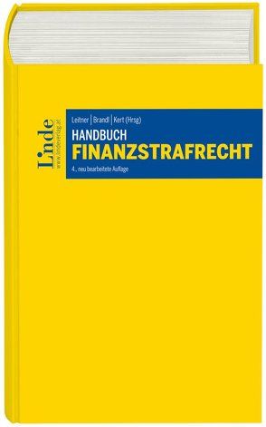 Handbuch Finanzstrafrecht von Brandl,  Rainer, Kert,  Robert, Leitner,  Roman