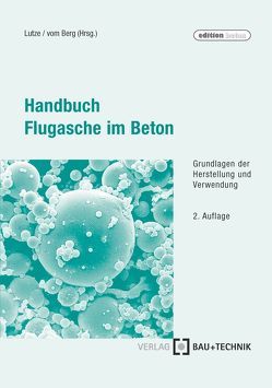 Handbuch Flugasche im Beton von Berg,  vom, Lutze
