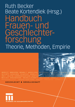 Handbuch Frauen- und Geschlechterforschung von Becker,  Ruth, Kortendiek,  Beate