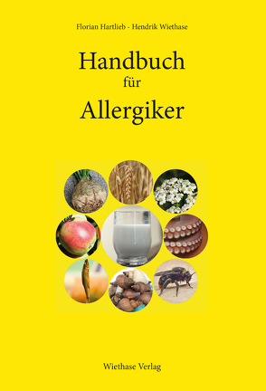 Handbuch für Allergiker von Hartlieb,  Florian, Wiethase,  Hendrik