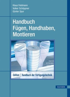 Handbuch Fügen, Handhaben und Montieren von Feldmann,  Klaus, Schoeppner,  Volker, Spur,  Günter