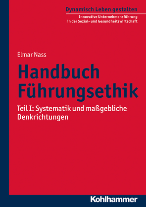 Handbuch Führungsethik von Hartmann,  Mathias, Helbich,  Peter, Nass,  Elmar