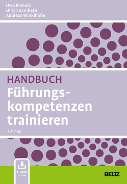 Handbuch Führungskompetenzen trainieren von Reineck,  Uwe, Sambeth,  Ulrich, Winklhofer,  Andreas