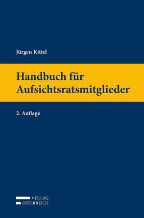 Handbuch für Aufsichtsratsmitglieder von Kittel,  Jürgen