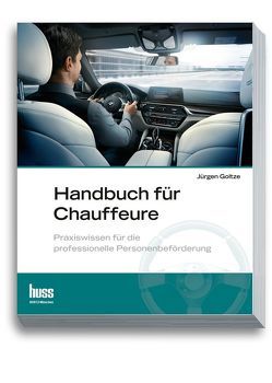 Handbuch für Chauffeure von Goltze,  Jürgen