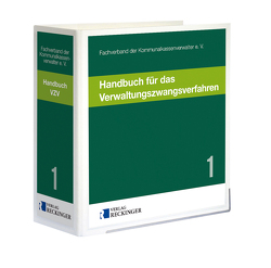 Handbuch für das Verwaltungszwangsverfahren von Fachverband der Kommunalkassenverwalter e. V., Goldbach,  Prof. Rainer