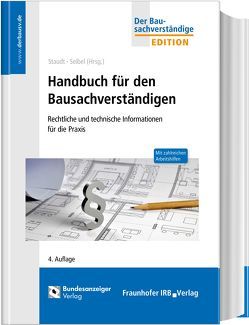 Handbuch für den Bausachverständigen von Ansorge,  Dieter, Bleutge,  Peter, Boldt,  Antje, Fichtl,  Christian, Gartz,  Benjamin, Motzke,  Gerd, Rickert,  Axel, Schwarzmann,  Stephan, Seibel,  Mark, Seifert,  Werner, Staudt,  Michael, Theissen,  Rolf, Ubbelohde,  Helge-Lorenz, Wietersheim,  Mark, Wirth,  Oliver, Wirth,  Stefan, Zöller,  Matthias