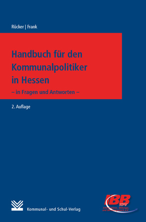 Handbuch für Kommunalpolitiker in Hessen von Frank,  Jörg, Ruecker,  Norbert