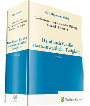 Handbuch für die staatsanwaltliche Tätigkeit von Heintschel-Heinegg,  Bernd von, Schnabl,  Robert, Vordermayer,  Helmut