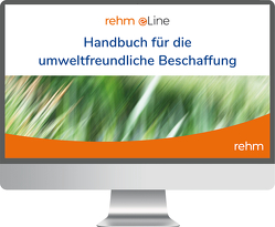 Handbuch für die umweltfreundliche Beschaffung online von Altus,  Dietmar, Ley,  Rudolf, Müller,  Hans Peter, Wankmüller,  Michael
