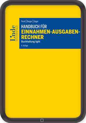 Handbuch für Einnahmen-Ausgaben-Rechner von Berger,  Wolfgang, Pernt,  Eva, Unger,  Peter