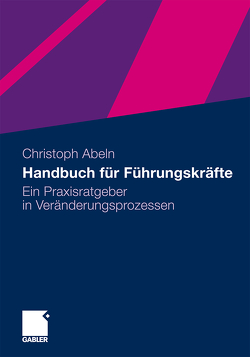 Handbuch für Führungskräfte von Abeln,  Christoph