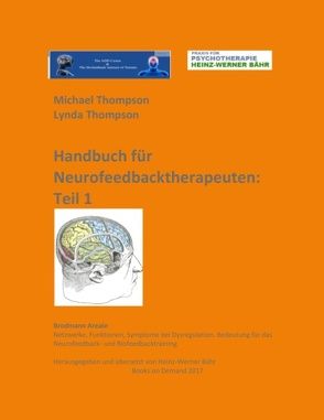 Handbuch für Neurofeedbacktherapeuten, Teil 1 von Thompson,  Lynda, Thompson,  Michael