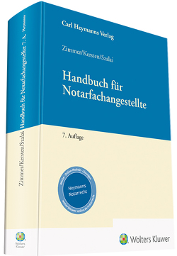Handbuch für Notarfachangestellte von Kersten,  Andreas, Szalai,  Stephan, Zimmer,  Maximilian