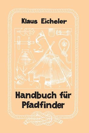 Handbuch für Pfadfinder von Klaus,  Eicheler