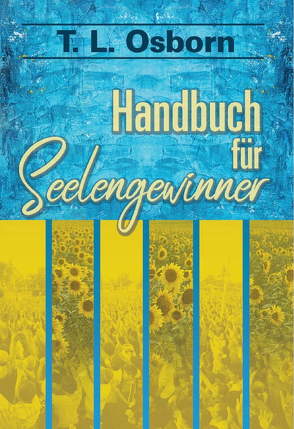 Handbuch für Seelengewinner von Osborn,  T.L.