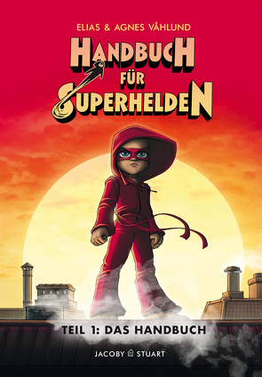 Handbuch für Superhelden von Våhlund,  Agnes, Våhlund,  Elias