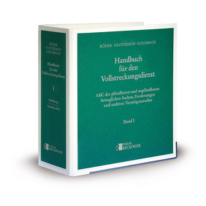 Handbuch für den Vollstreckungsdienst von Glotzbach,  Hans-Jürgen, Goldbach,  Prof. Rainer, Roeder,  Hans