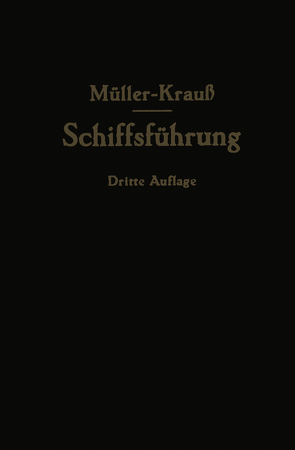 Handbuch für die Schiffsführung von Berger,  Martin, Krauß,  Joseph, Mueller,  Johannes