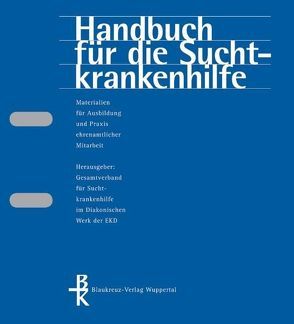 Handbuch für die Suchtkrankenhilfe. Materialien für Ausbildung und… von Westmeier,  Horst