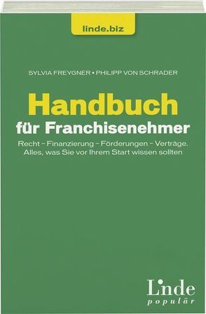 Handbuch für Franchisenehmer von Freygner,  Sylvia, Schrader,  Philipp von