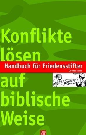 Handbuch für Friedensstifter von Sande,  Corlette