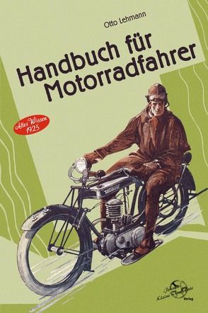 Handbuch für Motorradfahrer von Lehmann,  Otto