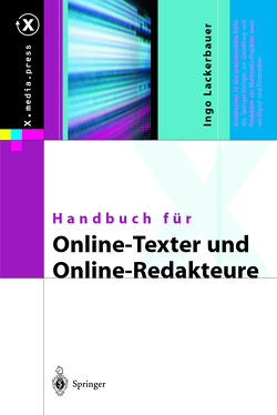 Handbuch für Online-Texter und Online-Redakteure von Lackerbauer,  Ingo