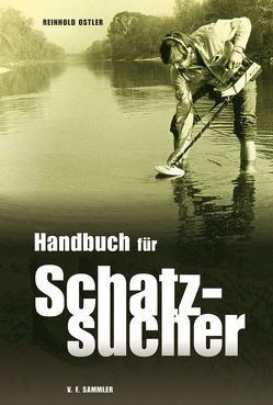 Handbuch für Schatzsucher von Ostler,  Reinhold