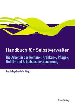 Handbuch für Selbstverwalter von Engelen-Kefer,  Ursula