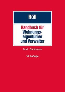 Handbuch für Wohnungseigentümer und Verwalter von Brinkmann,  Andreas C., Röll,  Ludwig, Tank,  Susanne