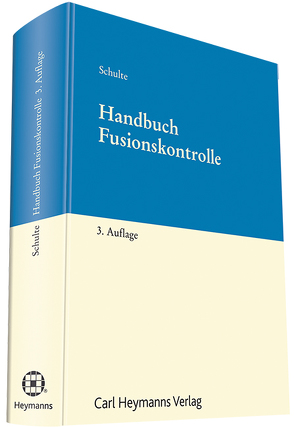 Handbuch Fusionskontrolle von Schulte,  Josef L.