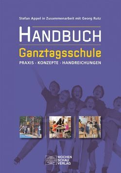 Handbuch Ganztagsschule von Appel,  Stefan