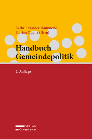 Handbuch Gemeindepolitik von Oppitz,  Florian, Stainer-Hämmerle,  Kathrin